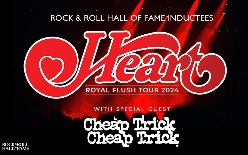Heart Royal Flush Tour 2024 wsg Cheap Trick
