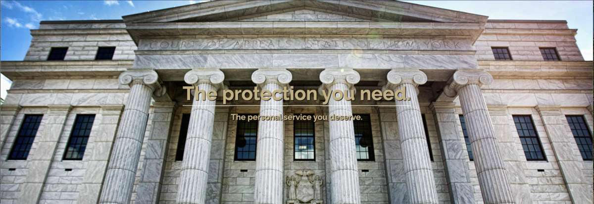 New York State Court of Appeals with slogan: The protection you need. The personal service you deserve. 