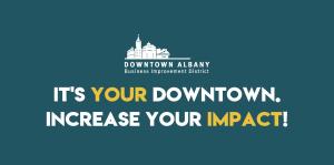 Graphic with green background and text reading "It's your Downtown. Increase your impact!"