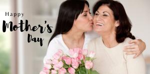 Two women hug while holding tulips. At left, text reads Happy Mother's Day.