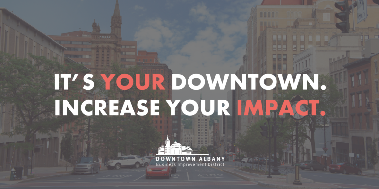 It's your downtown. increase your impact. graphic.